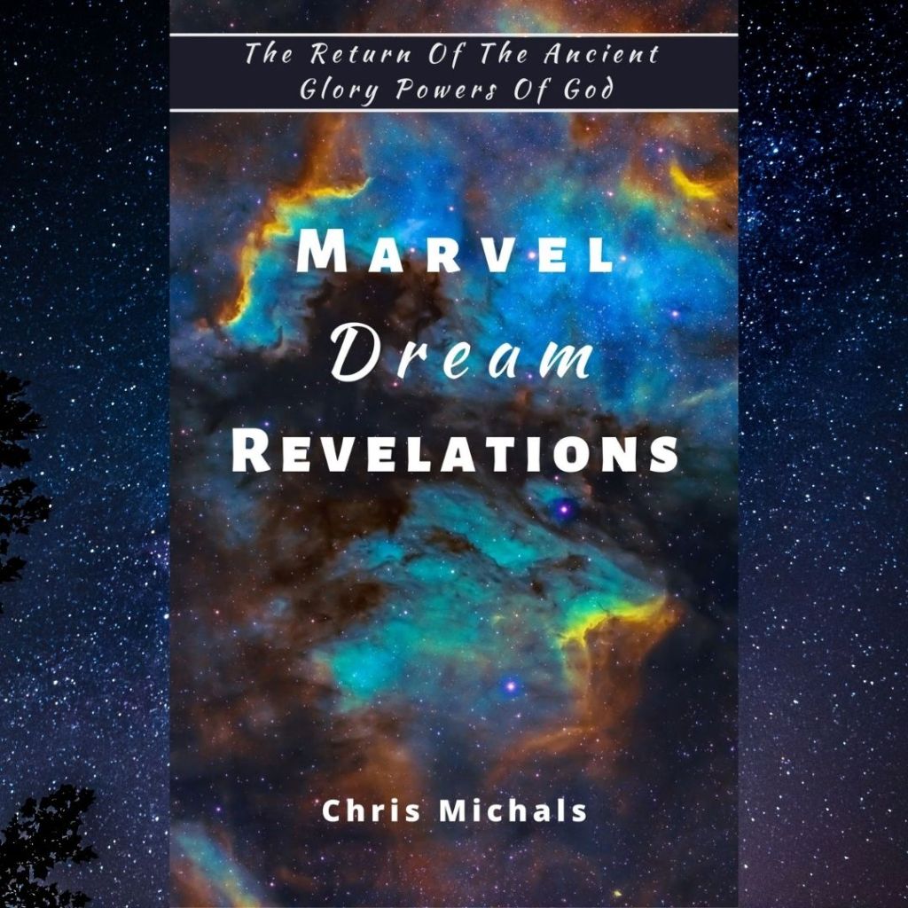 New E-book! Marvel Dream Revelations: The Return of the Ancient Glory Powers of&nbsp;God