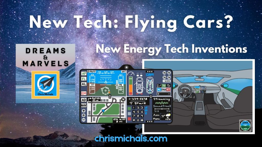 New Energy Tech In Dreams: Flying Cars? |&nbsp;Video