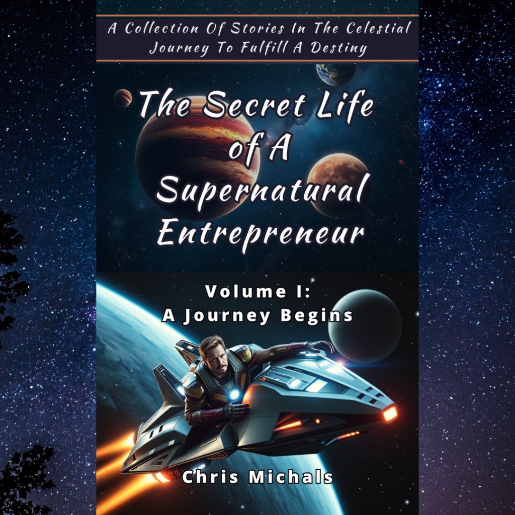 NEW Ebook! The Secret Life of A Supernatural Entrepreneur – Volume 1